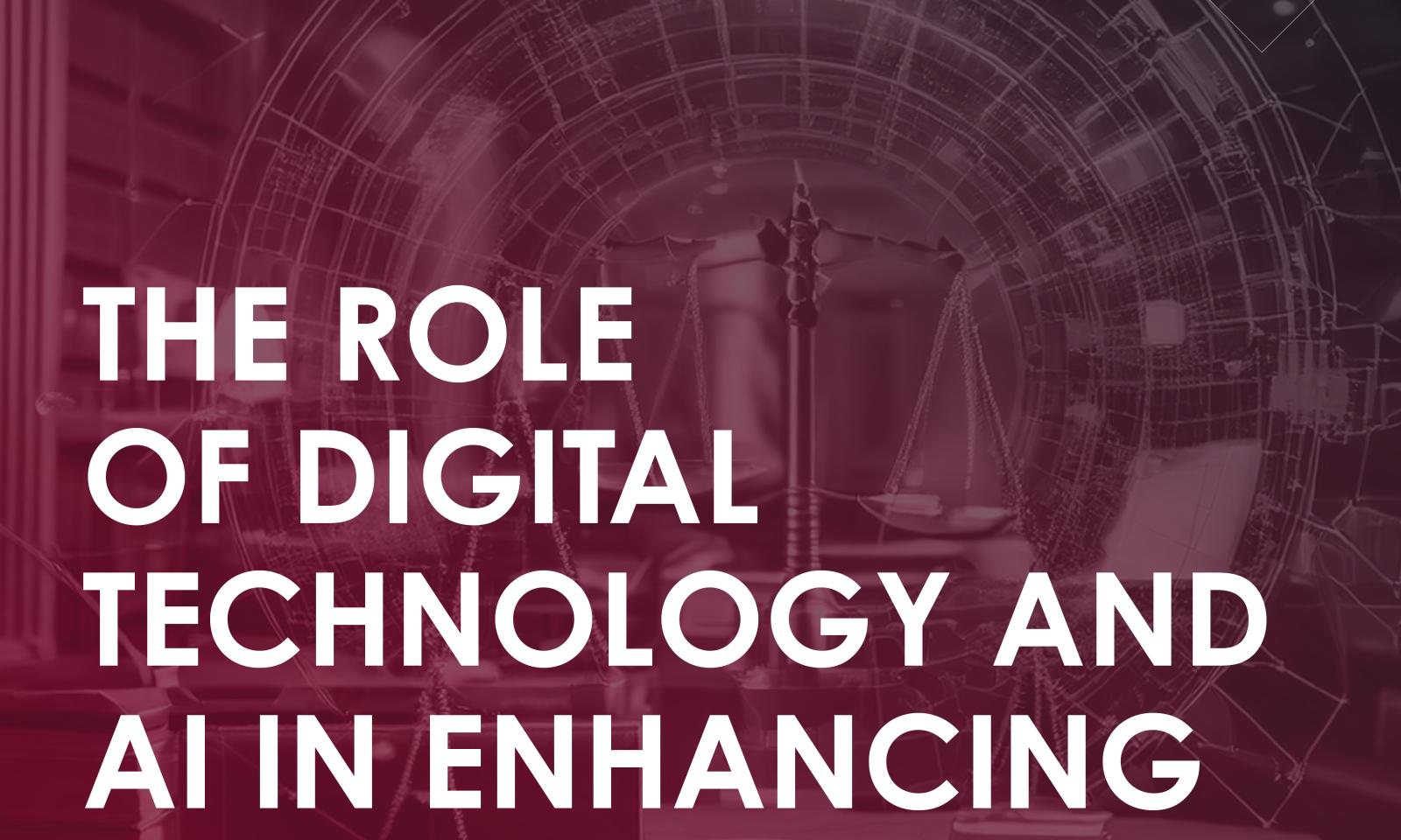 The Role of Digital Technology and AI in Enhancing Court Efficiency